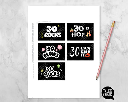 Funny 30th Birthday PRINTABLE Mini Signs, 30 Sucks, 30 Can Kiss it, 30 is Hot, 30 Rocks, Candy Signs