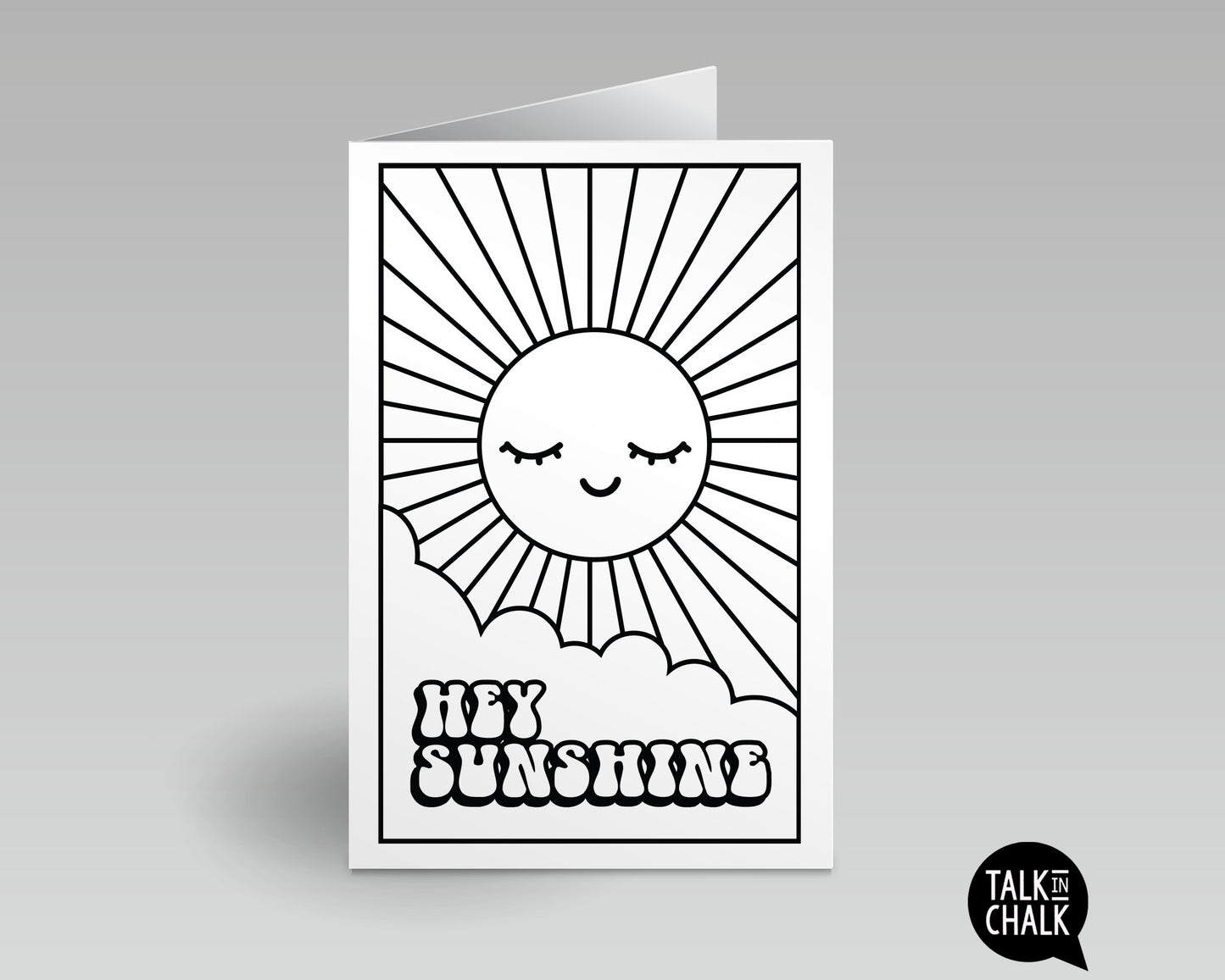 Hey Sunshine - Printable Greeting Card & DIY Coloring Activity, Just Because Card for a Friend
