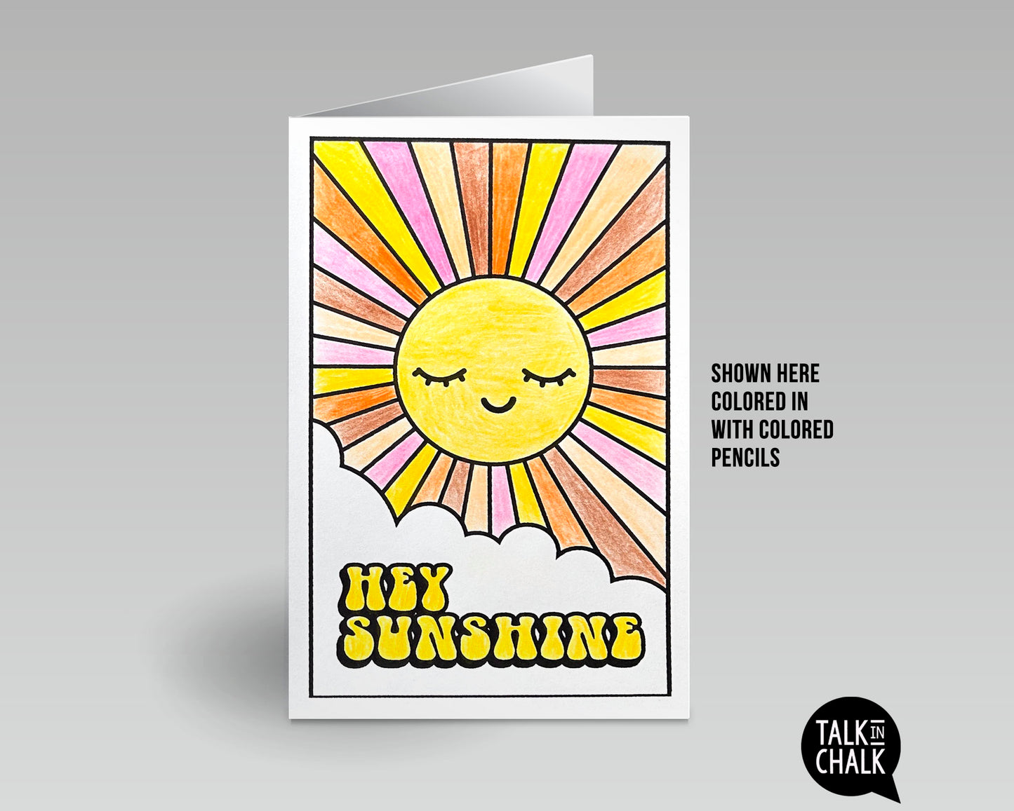 Hey Sunshine - Printable Greeting Card & DIY Coloring Activity, Just Because Card for a Friend