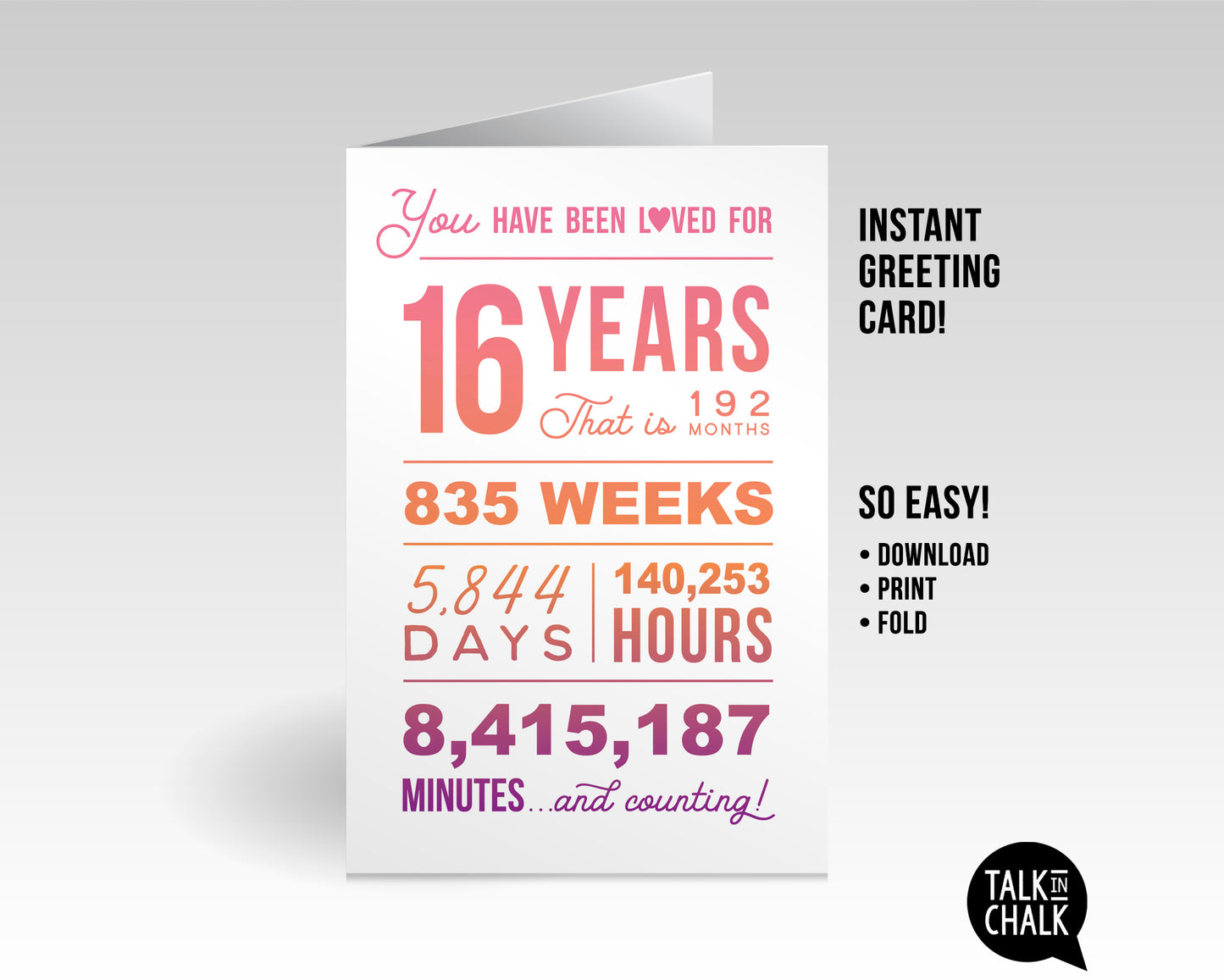 You Have Been Loved 16 Years PRINTABLE Greeting Card , Sweet 16 Pink Ombre Birthday Card, Easy to Print