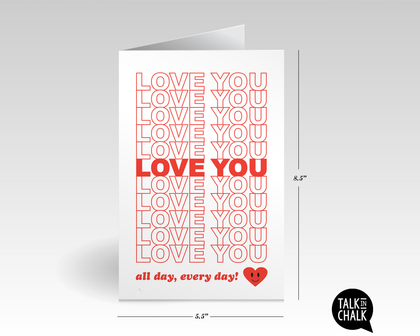 Love You All Day, Every Day - Printable Greeting Card for Valentines Day, Anniversary or Just Because