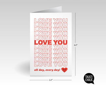 Love You All Day, Every Day - Printable Greeting Card for Valentines Day, Anniversary or Just Because