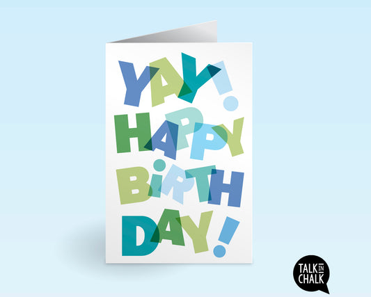 YAY! Happy Birthday Printable Greeting Card - Blue, for any age, Last Minute Birthday Card